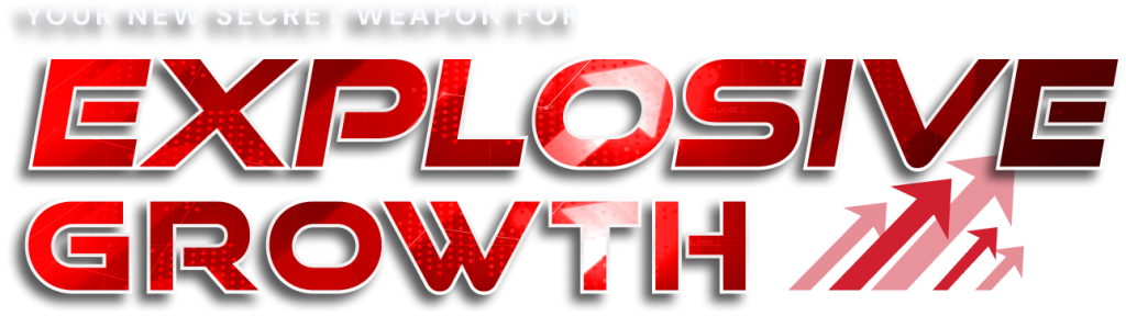 the secret weapon to explosive growth